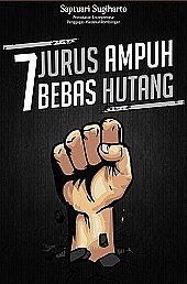 7 Jurus Ampuh Bebas Hutang