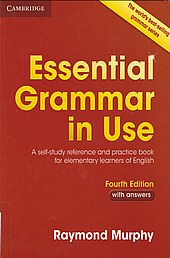 Essential Grammar in Use-A self-study reference and practice book
for elementary learners of English