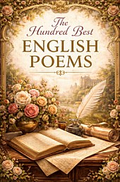 THE HUNDRED BEST ENGLISH POEMS