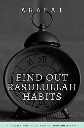 Prophets Daily Routine Find Out Rasulullah Habits - The Daily Routine of Prophet Muhammad SAW ...